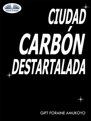 cover image of Ciudad Carbón Destartalada